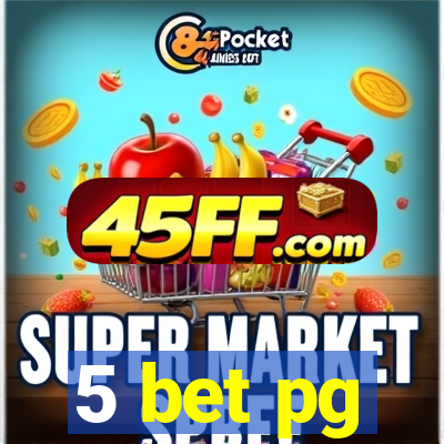 5 bet pg